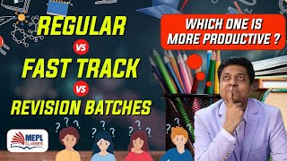 Difference Between Regular , Fast Track & Revision Batches | Which is Better ?