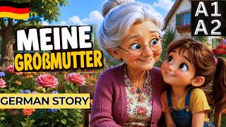 LEARN GERMAN | German Story – Meine Großmutter (A1–A2 Listening Practice)