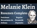 Melanie Klein; Resumen Completo