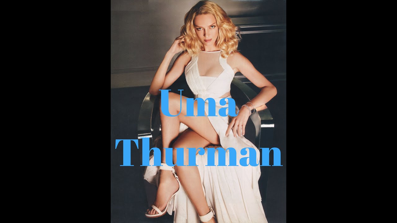A Tribute to Uma Thurman