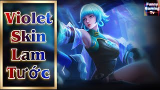 LIÊN QUÂN | Trải nghiệm Skin mới Violet Lam Tước cùng FUNNY GAMING TV