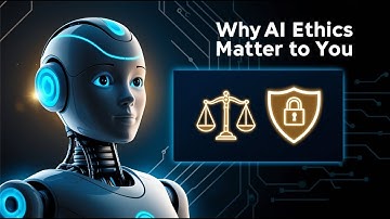 Why AI Ethics Matter to You