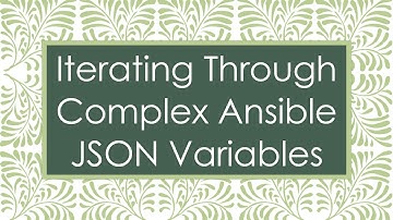 Iterating Through Complex Ansible JSON Variables