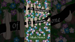 The Reincarnation of Persephone ~ Audiobook ~ A Short Story by Nikah Monet