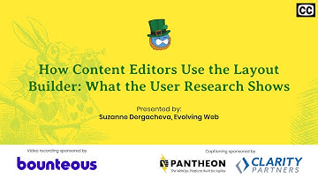 How Content Editors Use the Layout Builder: What the User Research Shows