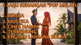 Download Lagu LAGU LAWAS KENANGAN POP MELAYU, SEROJA, MUSTIKA, CINTA HAMPA, TERMENUNG, ENGKAU LAKSANA BULAN MP3