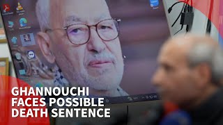 Tunisia: Ghannouchi faces death sentence as judge charges him with conspiracy against the state