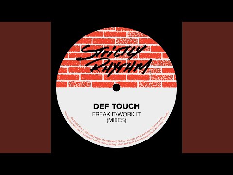Def Touch — Freak It / Work It (Club Mix)