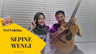 Sepine Wengi - Vivi Voletha || Live Cover Akustik  Renita & Yoga
