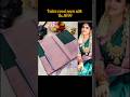 vaira voosi silk saree💯premium quality For orders 9080990578 #shortvideo#youtubeshorts #silkclothing