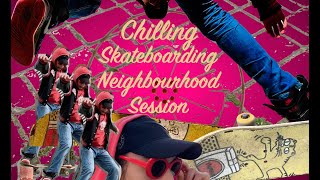 Chilling Skateboarding Neighbourhood Session