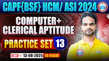 CAPF HCM Computer Class | BSF ASI Practice Set #13 | BSF HCM Computer By Shivam Sir