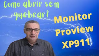 Curto-Circuito #013 - Como abrir o monitor Proview XP911 sem quebrar as travas do frontal.