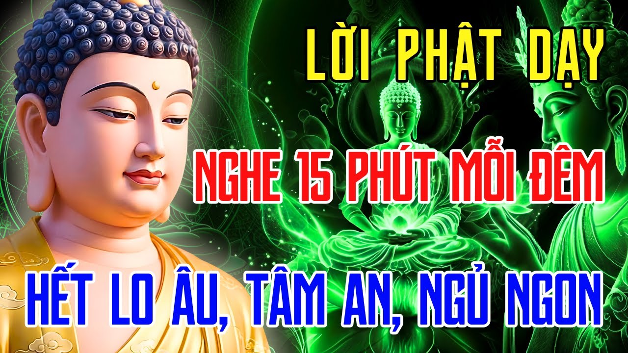 Trước Khi Ngủ Nghe Lời Phật Dạy - Hết Lo Âu, Tâm An Dễ Ngủ | Phật Pháp Tỉnh Giác