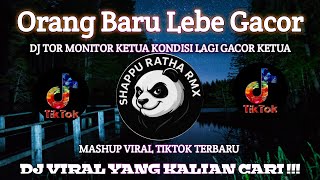 DJ TOR MONITOR CHAIRMAN OF NEW PEOPLE LEBE GACOR REMIX FULL BASS VIRAL TIKTOK LATEST 2025