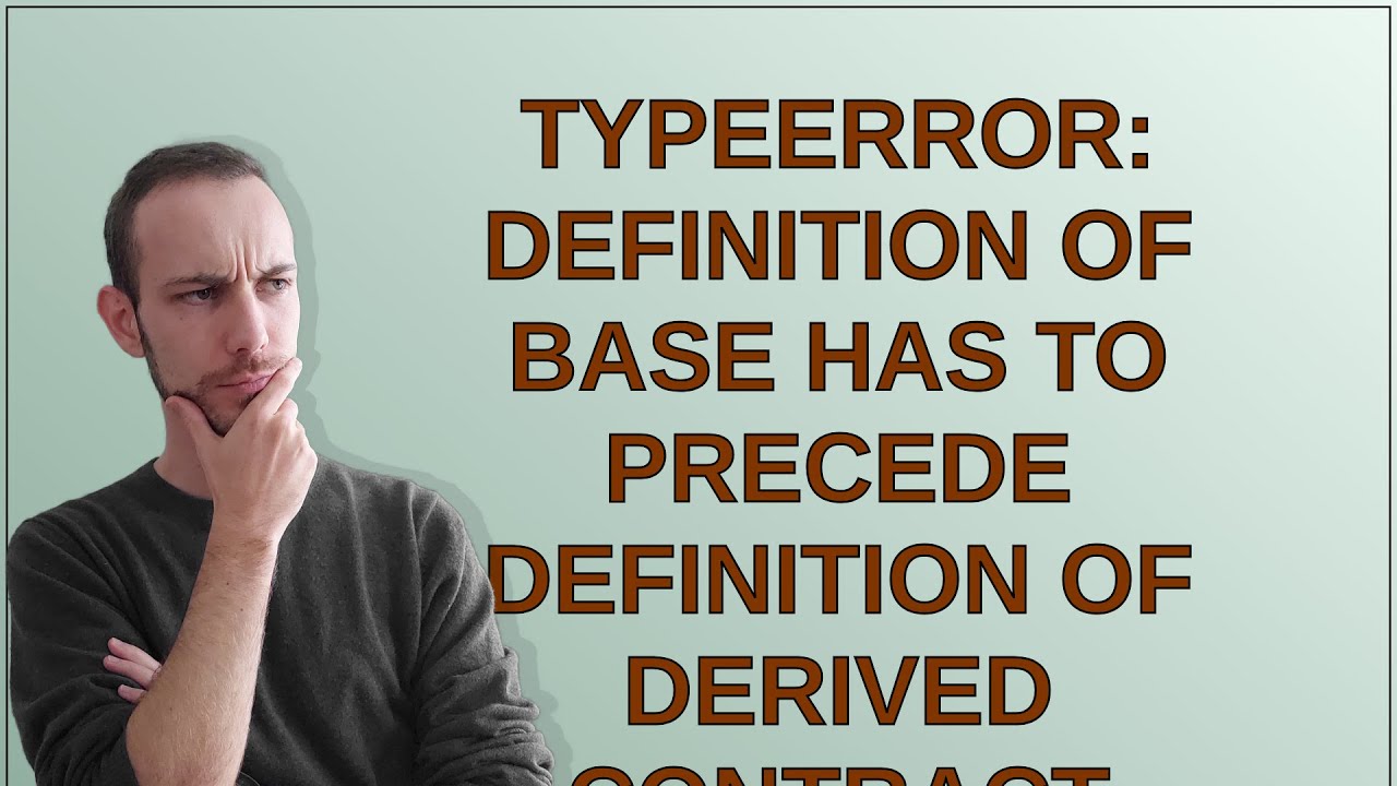 Ethereum: TypeError: Definition of base has to precede definition of derived contract