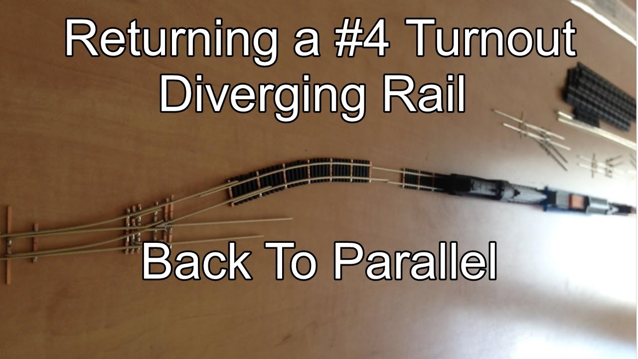 Returning a #4 Turnout Diverging Rail Back to Parallel With Handlaid Track And Not Using Flextrack