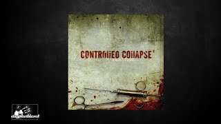 Watch Controlled Collapse Insane Asylum video