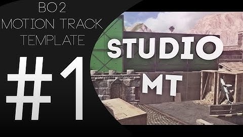BO2 - Studio Motion Track Template + Recent Work