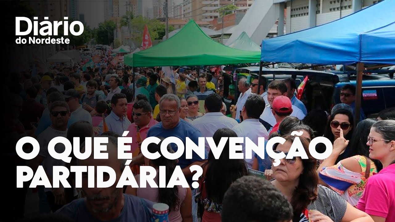 O que é e como funcionam as convenções partidárias? | Descomplicando ...