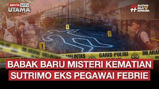 🔴 LIVE | Babak Baru Misteri Kematian Sutrimo Eks Pegawai Febrie – Beritasatu Utama
