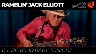 I&#39;ll Be Your Baby Tonight | Ramblin&#39; Jack Elliott