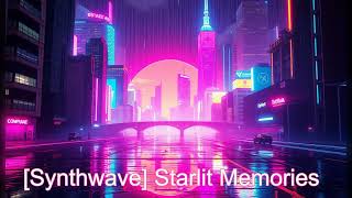 🎙 [Synthwave] 🎙 Starlit Memories