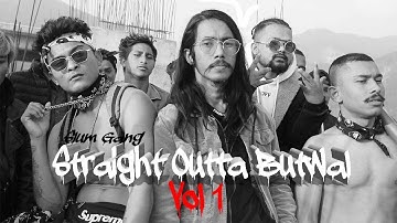 Straight Outta Butwal | Slum Gang 🤘 | Vol-1