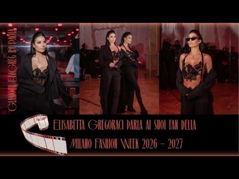 Video Elisabetta Gregoraci ci parla della sua esperienza alla Milano Fashion Week 28/02/2026
