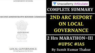Complete Summary of 2nd ARC Report on Local Governance | 2 Hrs Marathon Session (Part - III) | UPSC