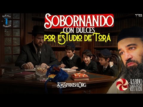 Papás judíos sobornan a sus hijos por el aprendizaje de Torá