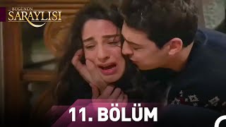 Bugünün Saraylısı 11. Bölüm