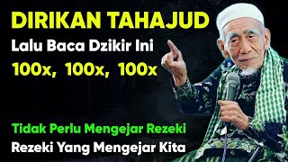 HABIS TAHAJUD BACA DZIKIR INI 100x, Tidak Perlu Mengejar Rezeki, Rezeki Yang Akan Mengejar Kita
