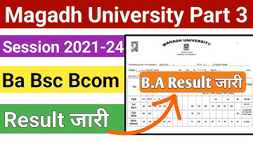 Ba Bsc Bcom Part 3 Result 2021-24 | magadh university part 3 result जारी 2021-24 | Exam Result
