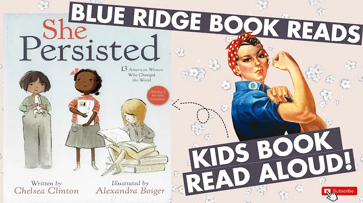 ⭐KID'S BOOK READ ALOUD!⭐ She Persisted by Chelsea Clinton - Abridged for Tiny Feminists