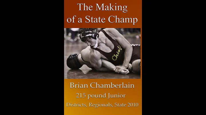 The Making of a State Champ Brian Chamberlain 2010