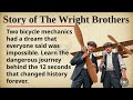 The Story of The Wright Brothers || ✈️💡 Learn English Through Story Level 2 || Graded Reader 🎧