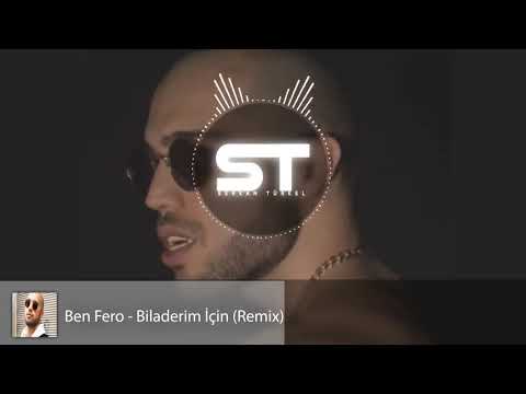 Ben Fero - Biladerim İçin (Remix)