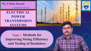 Methods for Improving String Efficiency and Testing of Insulators by Mr. P Mabu Hussain