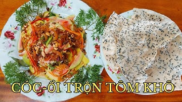 GỎI TÔM KHÔ trộn với CÓC và ỔI