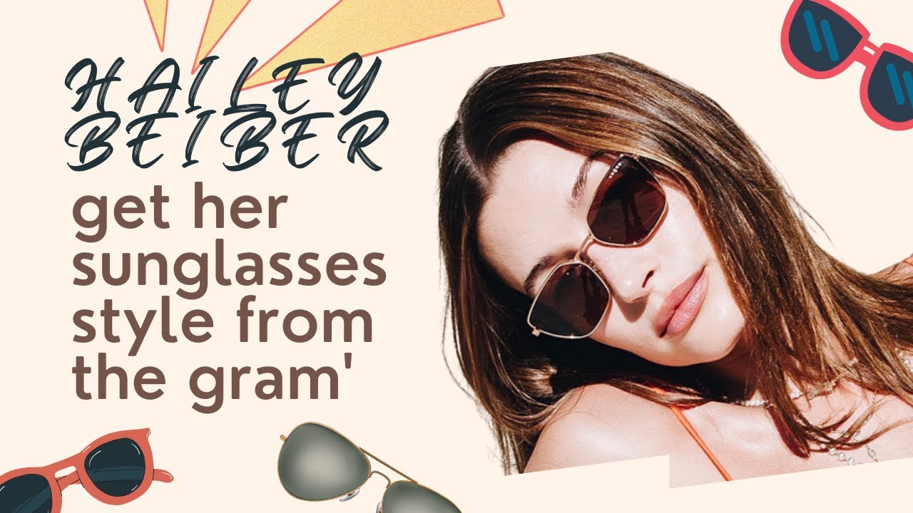 How To Get The Hailey Beiber Instagram Sunglasses Style Look With Vogue Eyewear