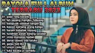 RAYOLA FULL ALBUM TERBARU 2023 || Rayola Terbaru 2023