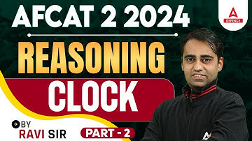 AFCAT 2 2024 | AFCAT Reasoning Classes | Clock - 2 | Reasoning By Ravi Sir