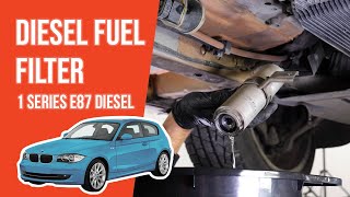 How to replace the diesel fuel filter BMW 120d E87 ⛽