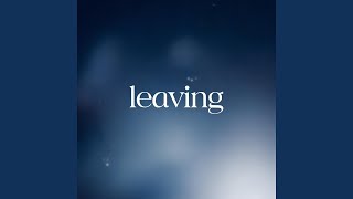Download Lagu leaving
