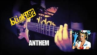 Blink-182 - Anthem Guitar Cover