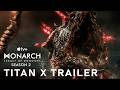 Monarch: Legacy of Monsters - Season 2 | Final Trailer Titan X | Apple TV