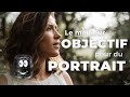 Mon objectif favoris pour du portrait