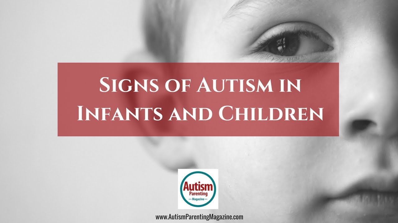 Early Signs in Infants and Children with Autism - YouTube