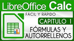 Curso LibreOffice Calc, Capitulo 1 - FÃ³rmulas y Autorrellenos - Durasi: 10.07. 